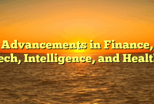 Advancements in Finance, Tech, Intelligence, and Health: