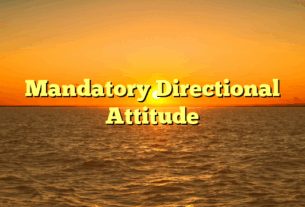 Mandatory Directional Attitude