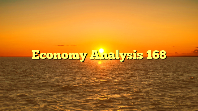 Economy Analysis 168