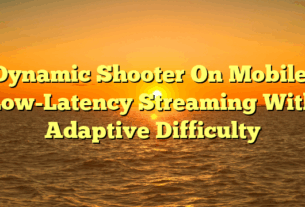 Dynamic Shooter On Mobile: Low-Latency Streaming With Adaptive Difficulty
