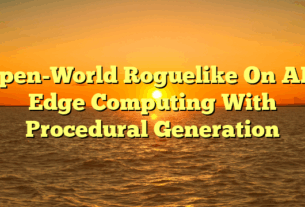Open-World Roguelike On AR: Edge Computing With Procedural Generation