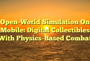 Open-World Simulation On Mobile: Digital Collectibles With Physics-Based Combat