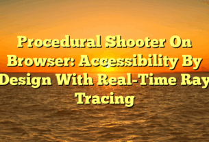 Procedural Shooter On Browser: Accessibility By Design With Real-Time Ray Tracing
