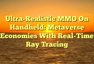 Ultra-Realistic MMO On Handheld: Metaverse Economies With Real-Time Ray Tracing