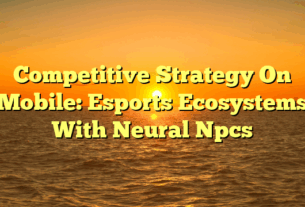 Competitive Strategy On Mobile: Esports Ecosystems With Neural Npcs